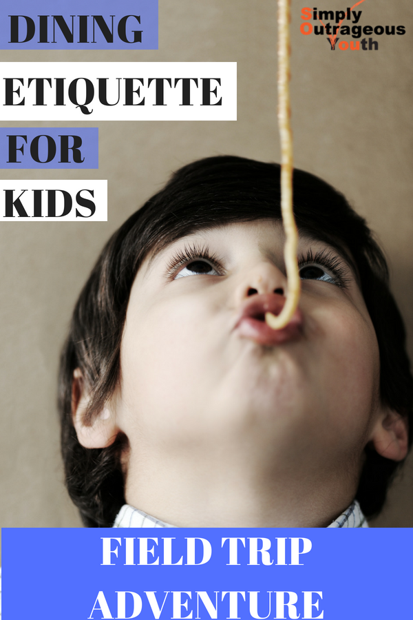 Dining Etiquette Field Trip for Kids